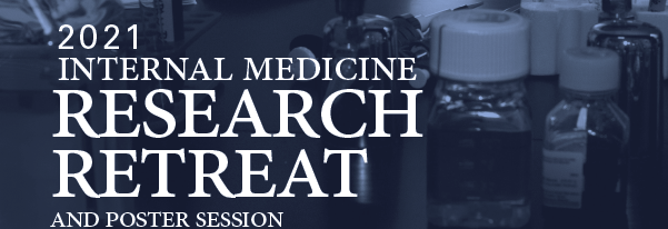 Division of Internal Medicine 2021 Virtual Research Retreat Banner